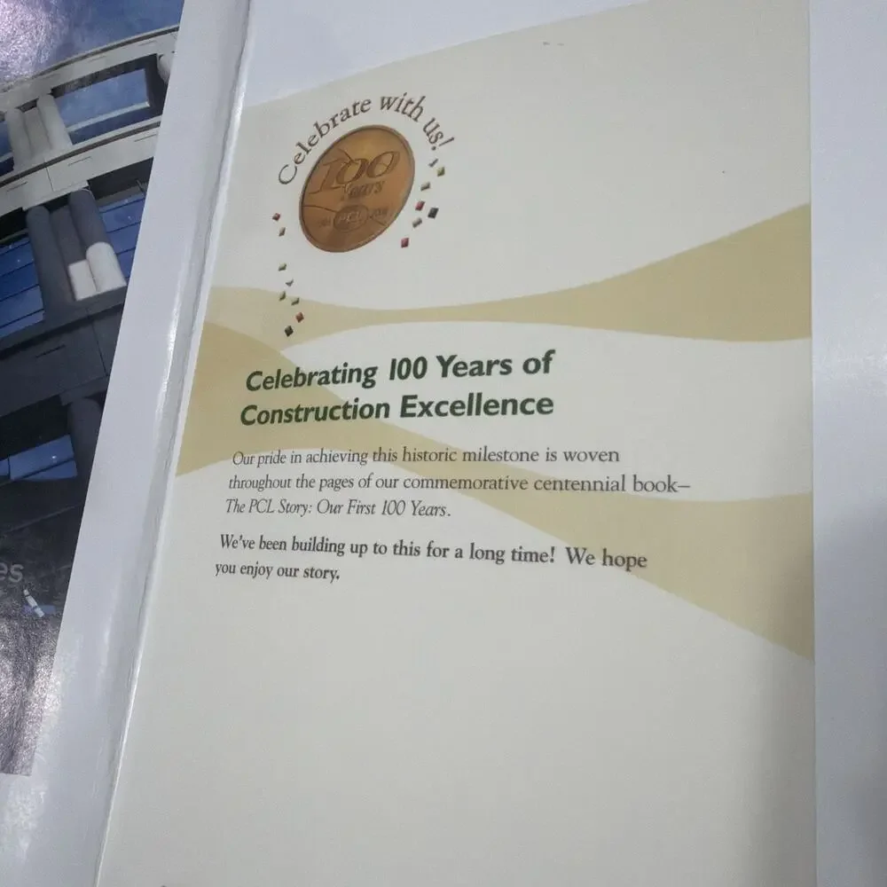 PCL Story : Our‎ First 100 Years: PCL Construction Leaders Book~